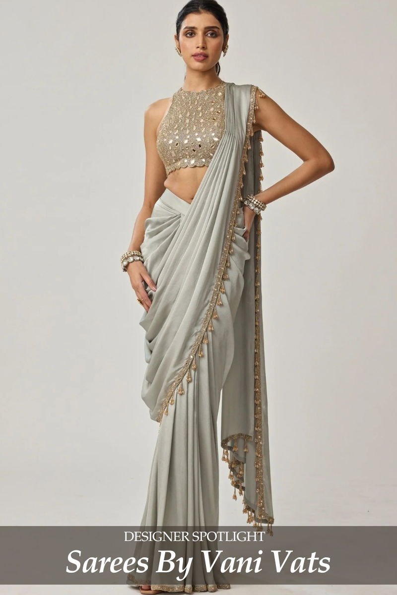 Designer Spotlight: Vani Vats — Georgette & Satin Sarees