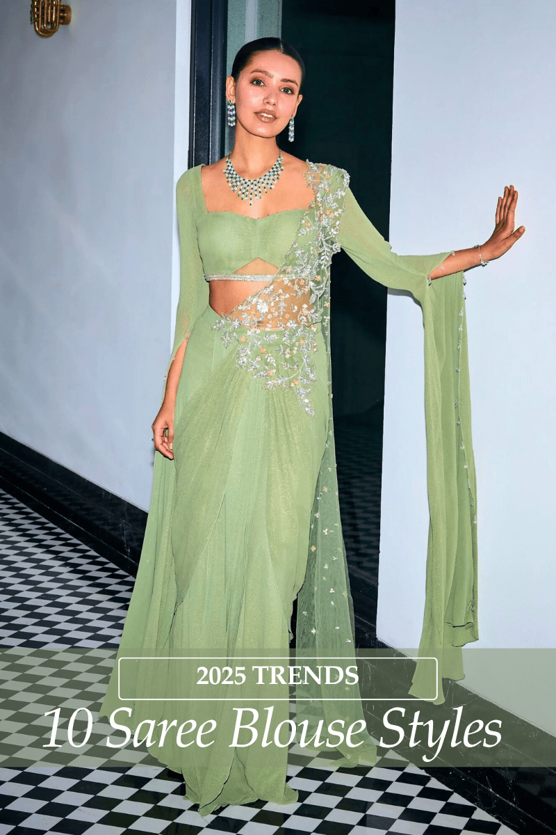 10 Saree Blouse Styles Trending in 2025 - Fabilicious Fashion