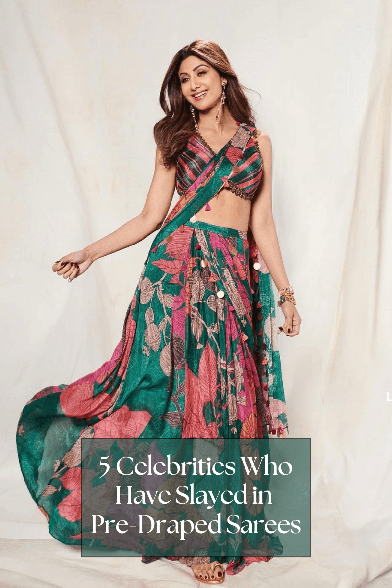 5 Celebrities Who Have Slayed in Pre-Draped Sarees - Fabilicious Fashion