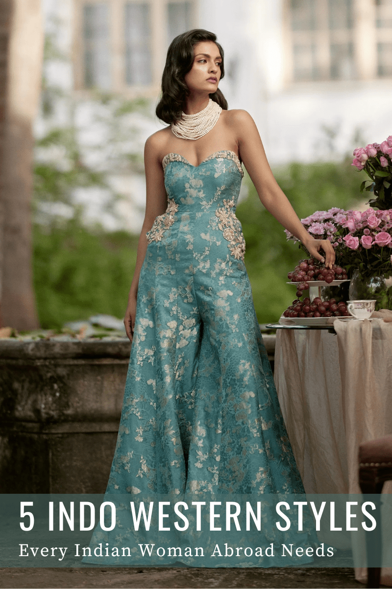 5 Must-Have Indowestern Silhouettes Every Indian Woman Abroad Needs - Fabilicious Fashion