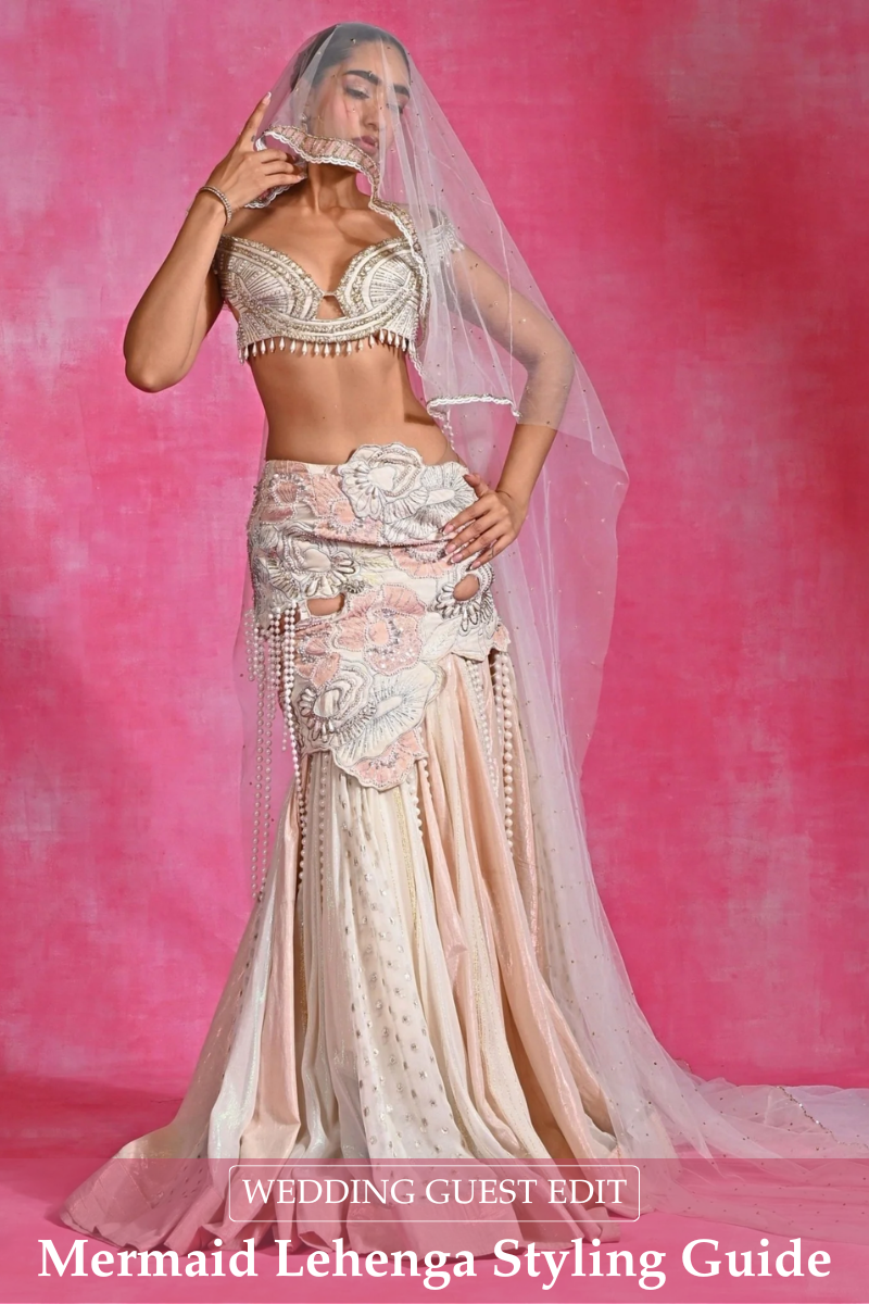 Mermaid Lehenga for Wedding Guests: Complete Guide - Fabilicious Fashion