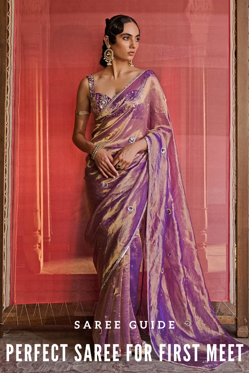 Meeting His Family for the First Time? The Perfect Saree to Wear - Fabilicious Fashion