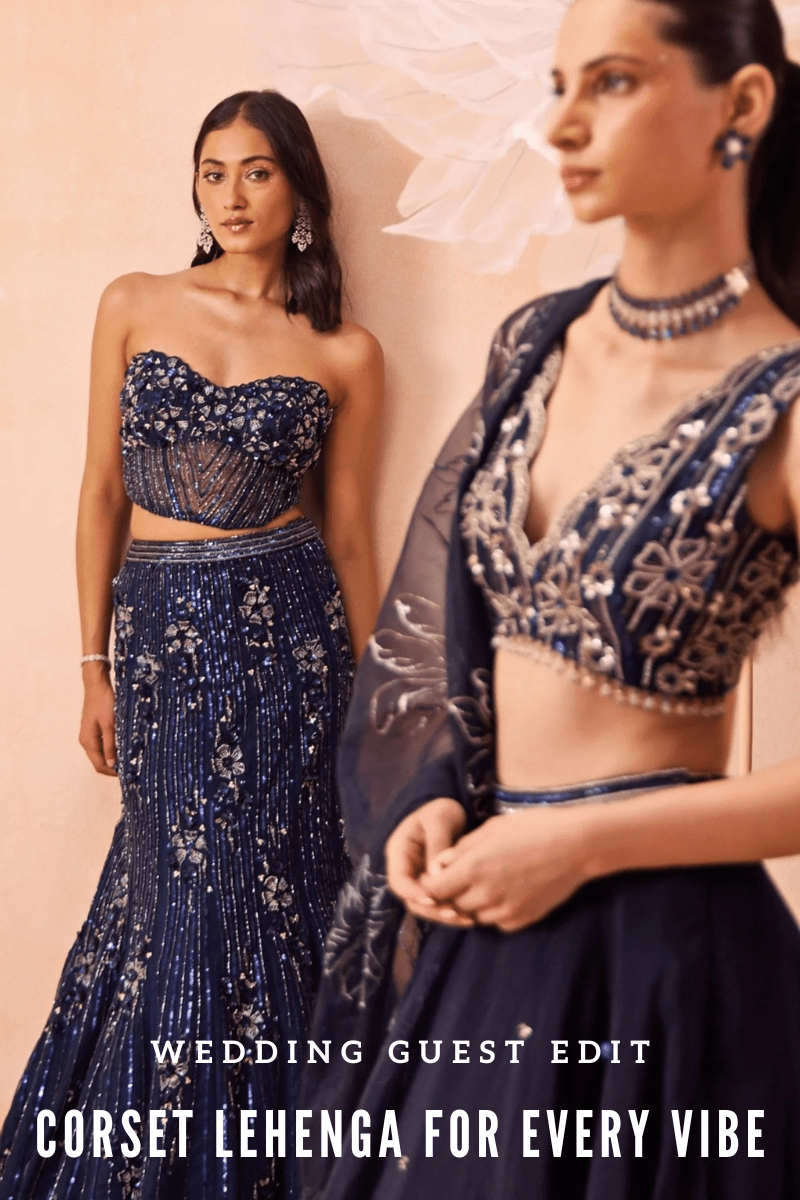 Corset Lehenga for Wedding Reception: Guest, Family & Destination Picks - Fabilicious Fashion