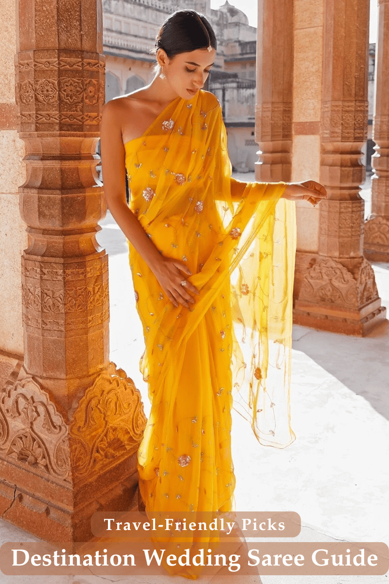 Destination Wedding Saree: Lightweight, Packable Picks - Fabilicious Fashion