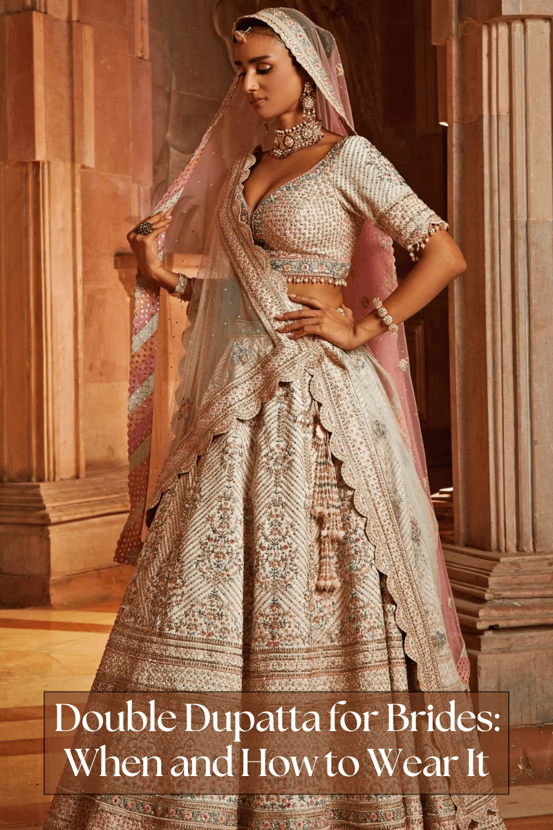 Double Dupatta for Brides: When and How to Wear It - Fabilicious Fashion