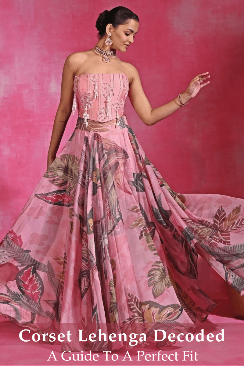 How Should a Corset Lehenga Fit? Complete Fit Guide - Fabilicious Fashion
