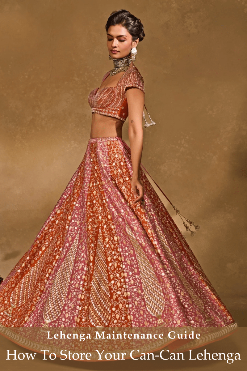 How to Maintain and Store a Can-Can Lehenga: The Care Guide - Fabilicious Fashion