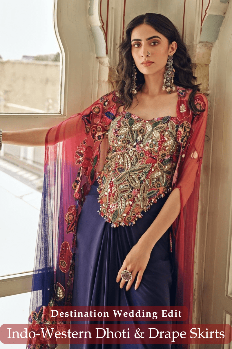 Indowestern Outfits for Destination Weddings: Dhoti & Drape Skirts - Fabilicious Fashion