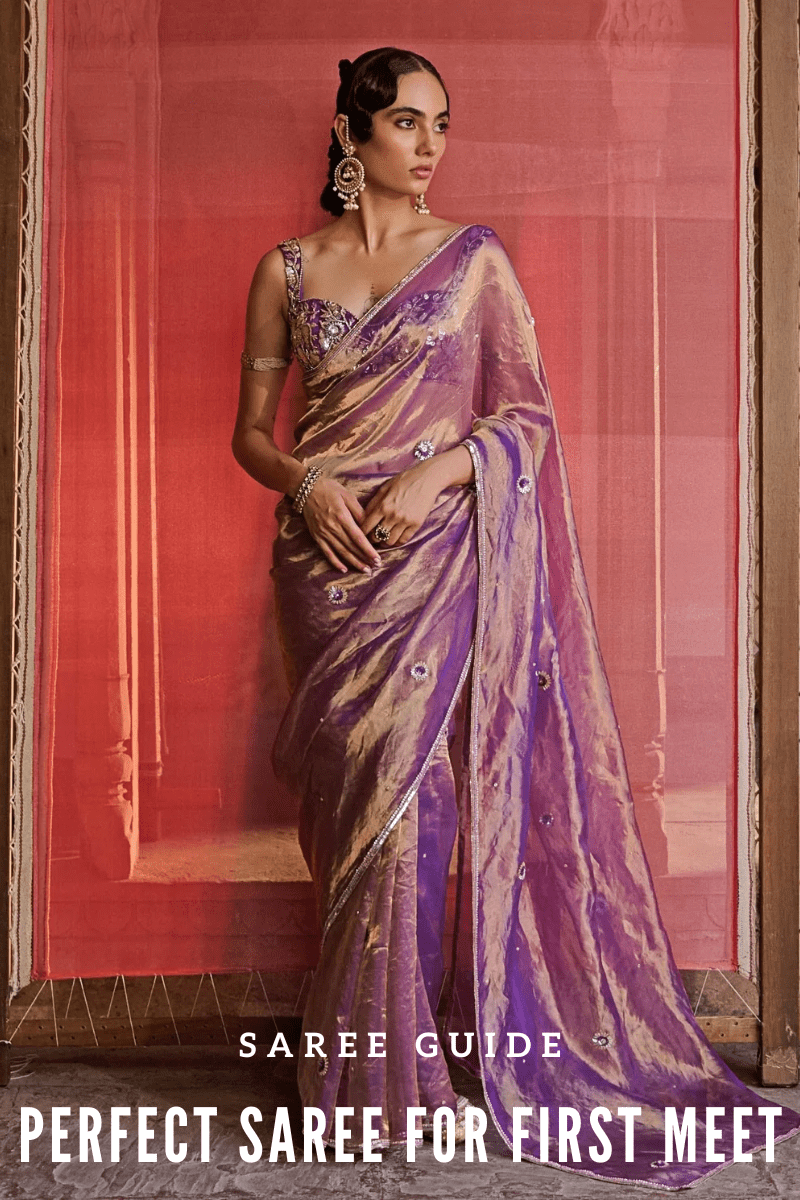 Meeting His Family for the First Time? The Perfect Saree to Wear - Fabilicious Fashion