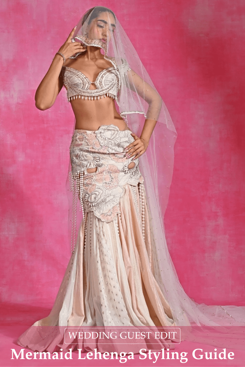 Mermaid Lehenga for Wedding Guests: Complete Guide - Fabilicious Fashion