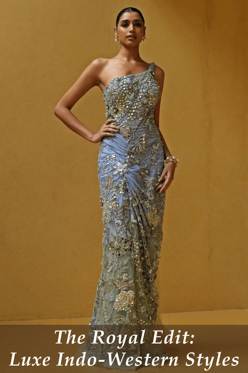 Modern Royals: Dress Like a Global Indian in Luxe Indo-Western Style - Fabilicious Fashion