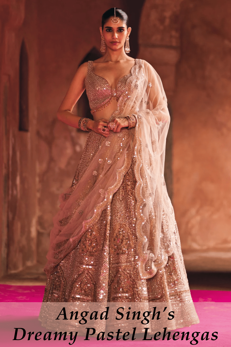 Pastel Lehengas by Angad Singh That Outshine Jewel Tones - Fabilicious Fashion