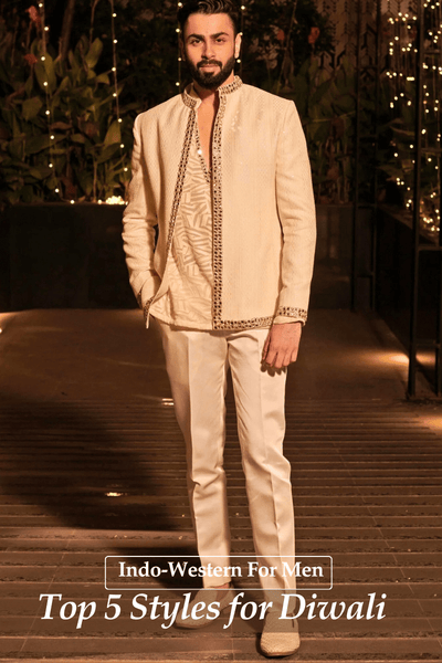 Top 5 Indo-Western Fusion Outfits for Men to Rock This Diwali