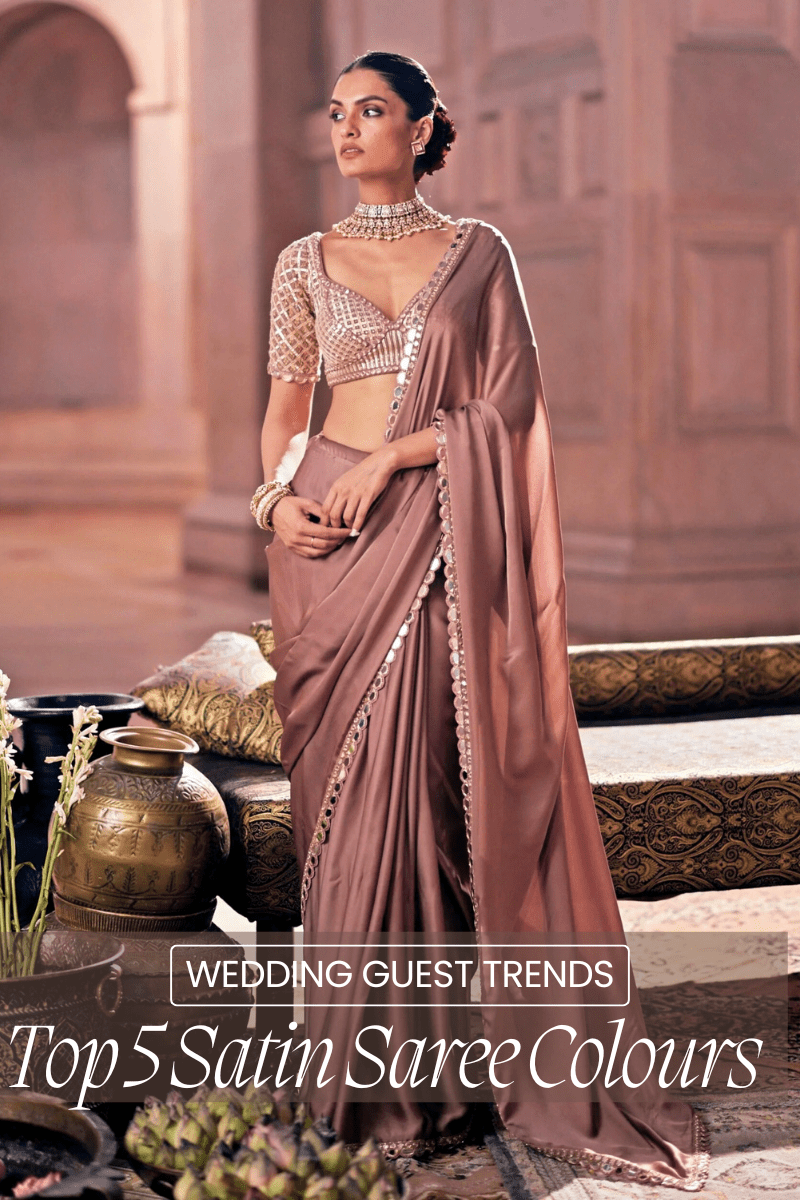 Top 5 Satin Saree Colours Trending for Wedding Guests in 2025 - Fabilicious Fashion
