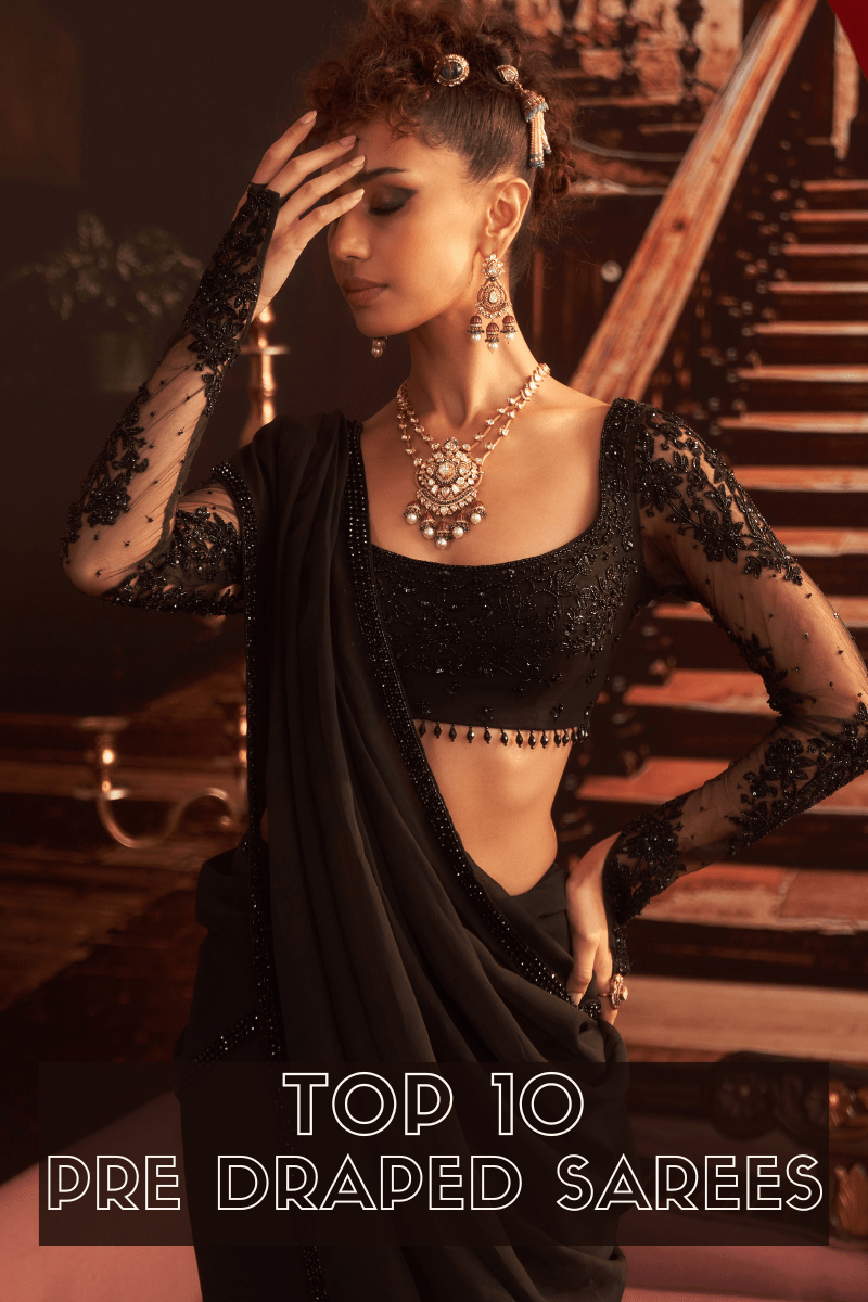 Top 9 Pre-Draped Sarees for Every Occasion: Mehendi, Sangeet, Diwali & More - Fabilicious Fashion