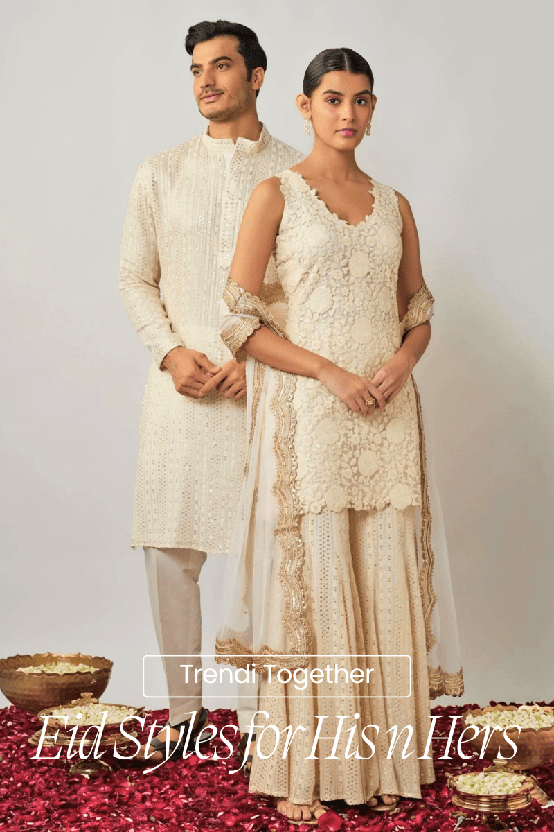 Trend Together This Eid: Celebrate in Style - Fabilicious Fashion